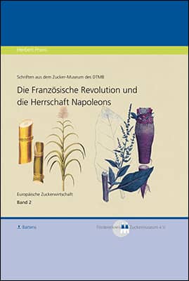 Die Französische Revolution - Europäische Zuckerwirtschaft Band 2