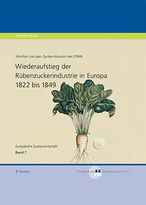 Wiederaufstieg der Rübenzuckerindustrie in Europa - Europäische Zuckerwirtschaft Band 7